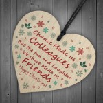 Chance Made Us Colleagues Gift Wooden Heart Christmas Gift