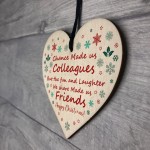 Chance Made Us Colleagues Gift Wooden Heart Christmas Gift