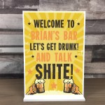 Personalised HOME BAR SIGN Freestanding Plaque Funny Pub Sign
