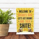 Personalised HOME BAR SIGN Freestanding Plaque Funny Pub Sign