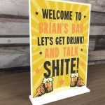 Personalised HOME BAR SIGN Freestanding Plaque Funny Pub Sign