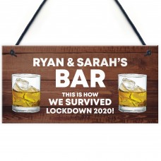 Funny Bar Sign PERSONALISED Home Bar Man Cave Sign Lockdown