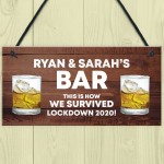 Funny Bar Sign PERSONALISED Home Bar Man Cave Sign Lockdown