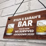 Funny Bar Sign PERSONALISED Home Bar Man Cave Sign Lockdown