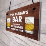 Funny Bar Sign PERSONALISED Home Bar Man Cave Sign Lockdown