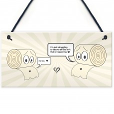 Funny Lockdown Gift Hanging Sign Toilet Paper Joke Home Decor