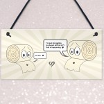 Funny Lockdown Gift Hanging Sign Toilet Paper Joke Home Decor
