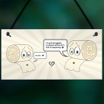 Funny Lockdown Gift Hanging Sign Toilet Paper Joke Home Decor