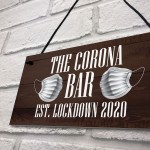 The Corona Bar Lockdown Sign Novelty Bar Hanging Sign Man Cave