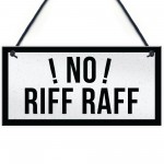 NO RIFF RAFF Bar Pub Shed Hanging Sign Man Cave Gifts For Him
