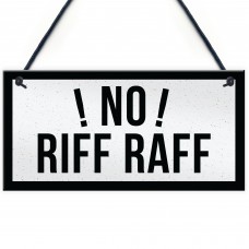 NO RIFF RAFF Bar Pub Shed Hanging Sign Man Cave Gifts For Him