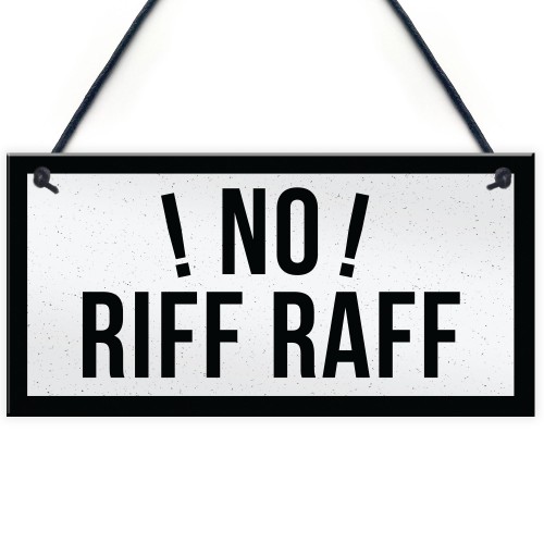 NO RIFF RAFF Bar Pub Shed Hanging Sign Man Cave Gifts For Him