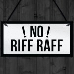 NO RIFF RAFF Bar Pub Shed Hanging Sign Man Cave Gifts For Him