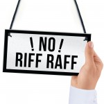 NO RIFF RAFF Bar Pub Shed Hanging Sign Man Cave Gifts For Him