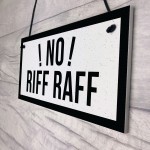 NO RIFF RAFF Bar Pub Shed Hanging Sign Man Cave Gifts For Him