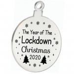 Lockdown Gift Christmas Tree Decoration Engraved Bauble Gift