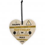 Personalised Birthday Gift Lockdown Keepsake Wooden Heart