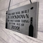 Lockdown Bar Built 2020 Funny Home Bar Sign Man Cave Shed Sign