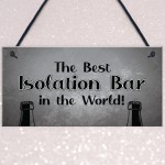 Lockdown Bar Isolation Bar Funny Home Bar Man Cave Garage Sign