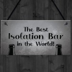 Lockdown Bar Isolation Bar Funny Home Bar Man Cave Garage Sign