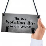 Lockdown Bar Isolation Bar Funny Home Bar Man Cave Garage Sign