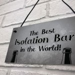 Lockdown Bar Isolation Bar Funny Home Bar Man Cave Garage Sign