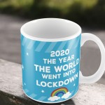 Funny Lockdown Mug Memory Gift For Family 2020 Home Decor