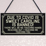 Novelty Funny Bar Sign Sweet Caroline Banned Man Cave Home Bar