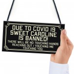 Novelty Funny Bar Sign Sweet Caroline Banned Man Cave Home Bar