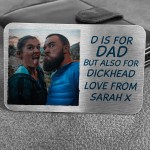 Personalised Photo Gift For Dad Novelty Metal Wallet Card Funny
