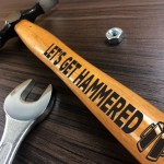 Funny Lets Get Hammered Engraved Hammer Birthday Gift For Him