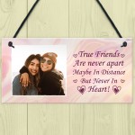 True Friend Photo Plaque Personalised Birthday Christmas Gift