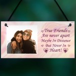 True Friend Photo Plaque Personalised Birthday Christmas Gift