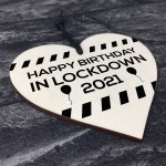 Happy Birthday In Lockdown 2021 Gift Wood Heart Birthday Gift