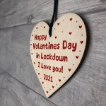 Happy Valentines Day In Lockdown Gift Wood Heart Gift For Him