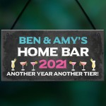 Personalised Home Bar Sign 2021 Lockdown Gift Man Cave Gift