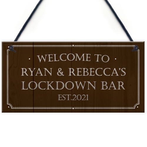Welcome Lockdown Bar Sign PERSONALISED Man Cave Shed Sign
