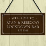 Welcome Lockdown Bar Sign PERSONALISED Man Cave Shed Sign