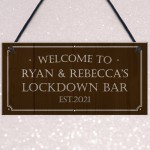 Welcome Lockdown Bar Sign PERSONALISED Man Cave Shed Sign