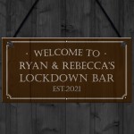 Welcome Lockdown Bar Sign PERSONALISED Man Cave Shed Sign