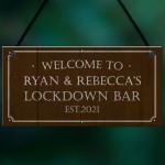 Welcome Lockdown Bar Sign PERSONALISED Man Cave Shed Sign