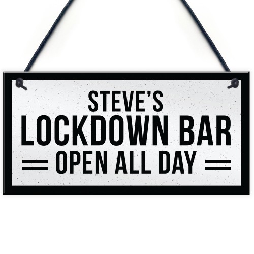 Funny HOME BAR Sign Personalised Lockdown Bar OPEN ALL DAY