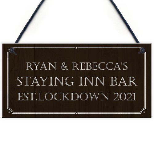 Staying Inn Bar PERSONALISED Home Bar Man Cave Sign Alcohol