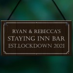 Staying Inn Bar PERSONALISED Home Bar Man Cave Sign Alcohol