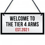 Lockdown Bar Sign 2021 Tier 4 Arms Man Cave Garage Shed Sign