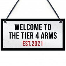 Lockdown Bar Sign 2021 Tier 4 Arms Man Cave Garage Shed Sign