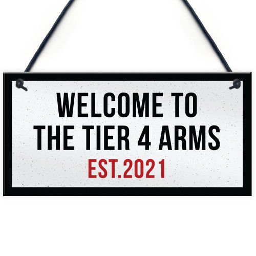 Lockdown Bar Sign 2021 Tier 4 Arms Man Cave Garage Shed Sign