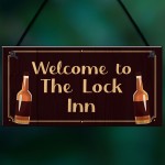 Welcome To The Lock Inn Sign HOME BAR Man Cave Plaque