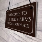 Tier 4 Arms HOME BAR Sign Garden Shed Garage Man Cave Sign