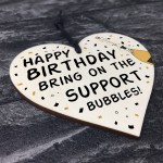 Funny Birthday In Lockdown Gifts Novelty Wooden Hanging Heart 